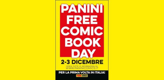 Panini Free Comic Book Day: ecco gli albi che troverete in omaggio il 2 e 3 dicembre