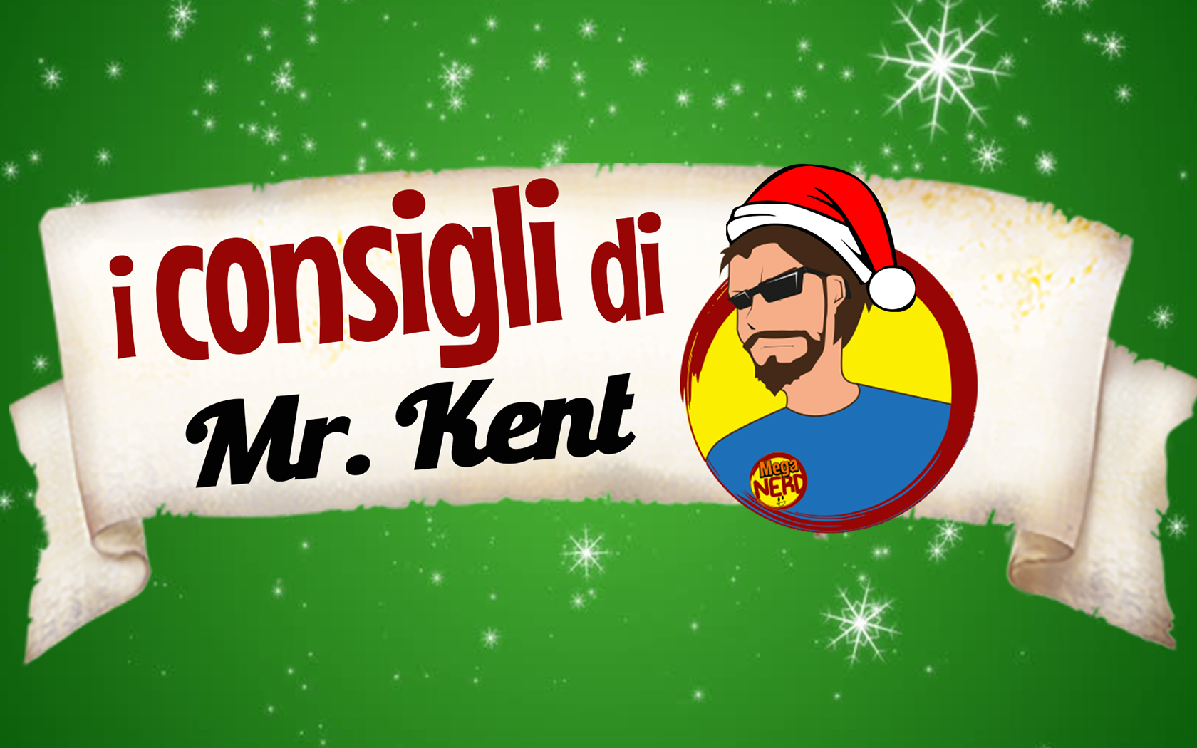 Natale 2017 - I consigli di Mr. Kent