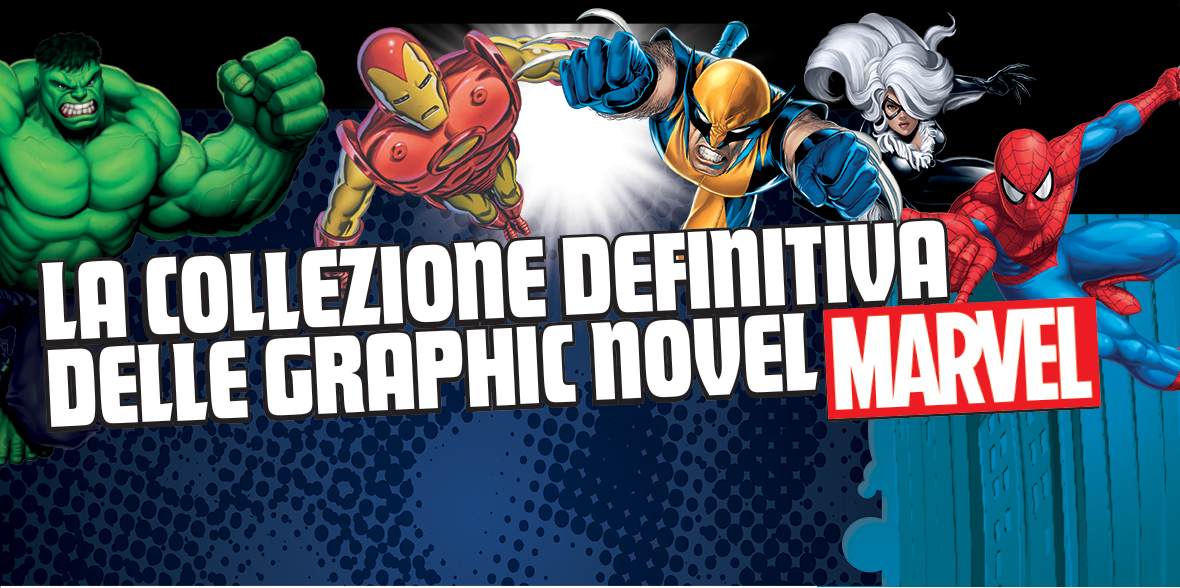 Marvel Graphic Novel - Hachette lancia una nuova collana deluxe