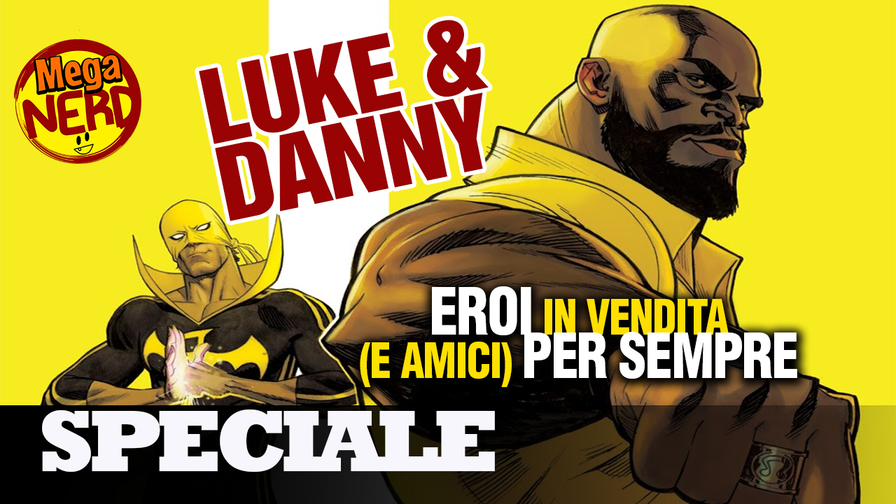 Luke & Danny: eroi in vendita (e amici) per sempre