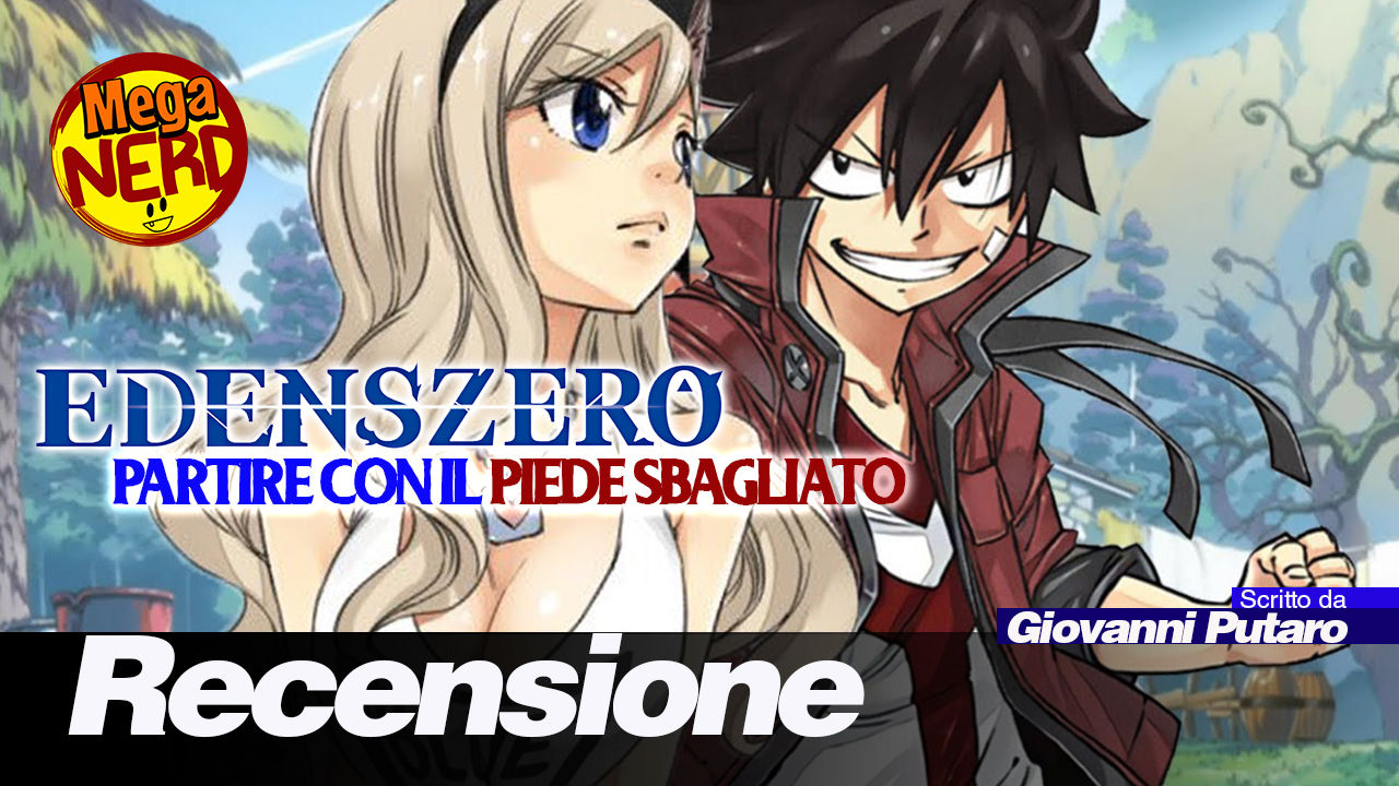 Edens Zero, partire col piede sbagliato - Recensione