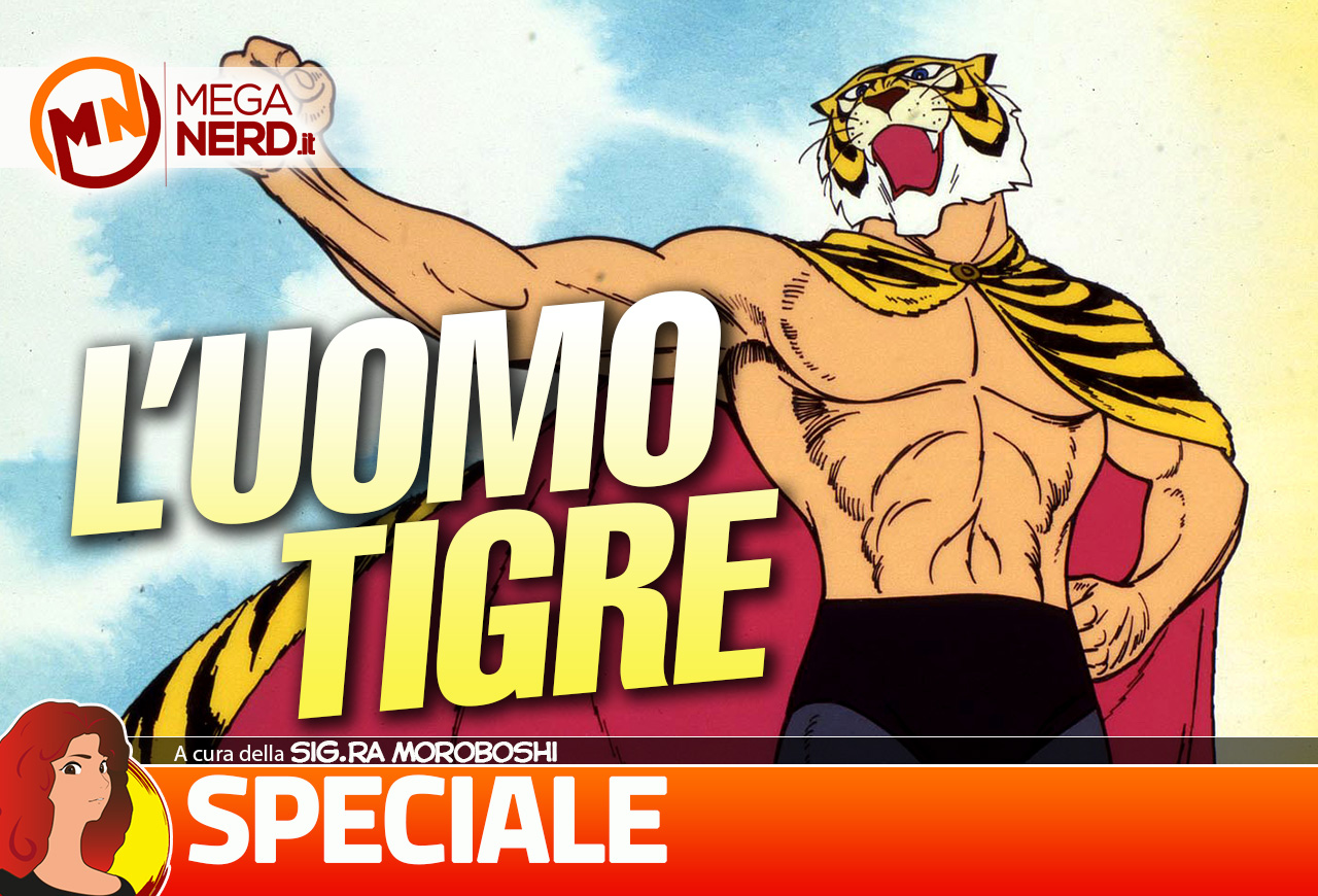 L’Uomo Tigre, l’eroe mascherato di Ikki Kajiwara