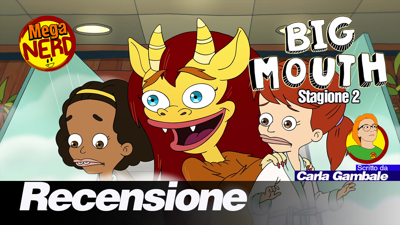 Big Mouth - Recensione seconda stagione