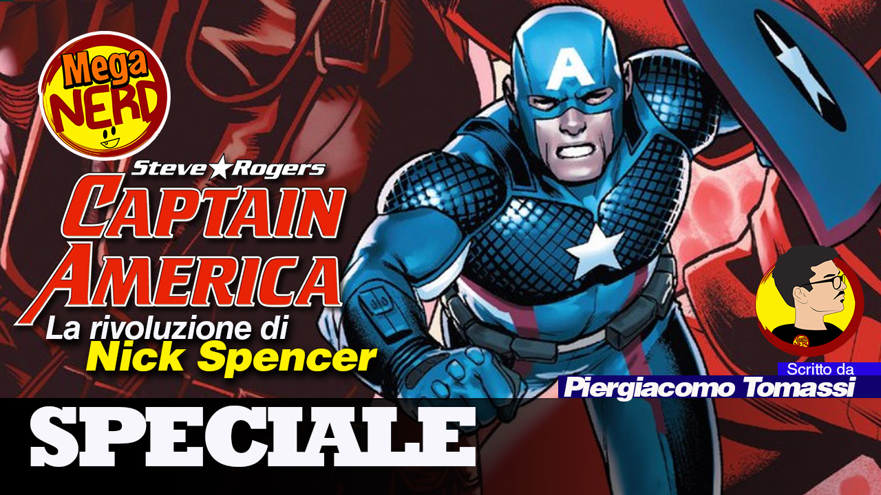 Capitan America - La rivoluzione di Nick Spencer