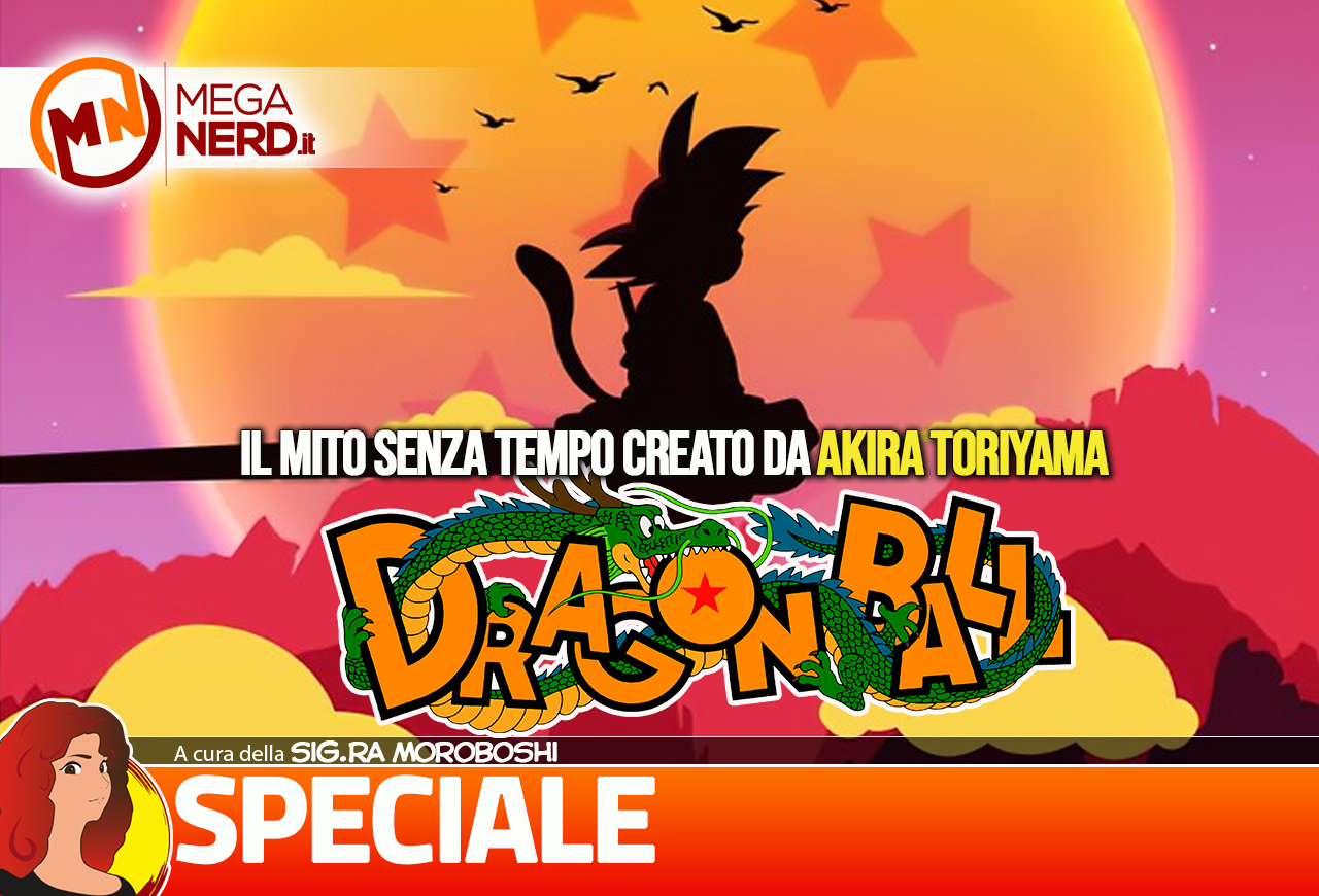 Dragon Ball - Il mito senza tempo creato da Akira Toriyama