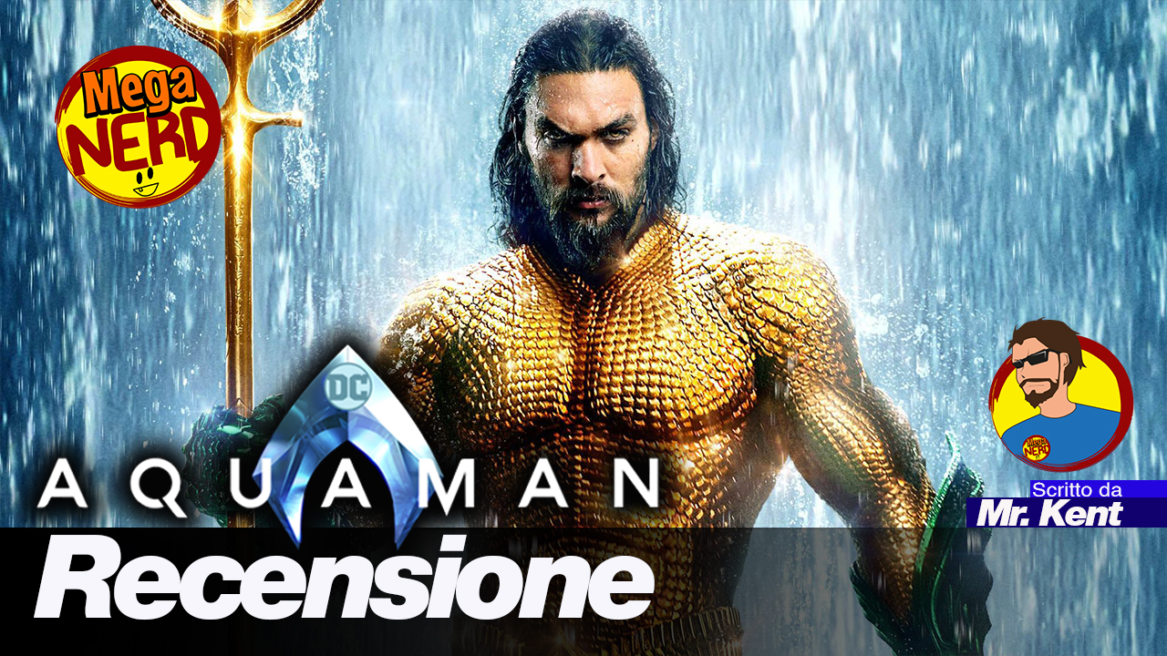 Aquaman: la DC riparte con un nuovo entusiasmo