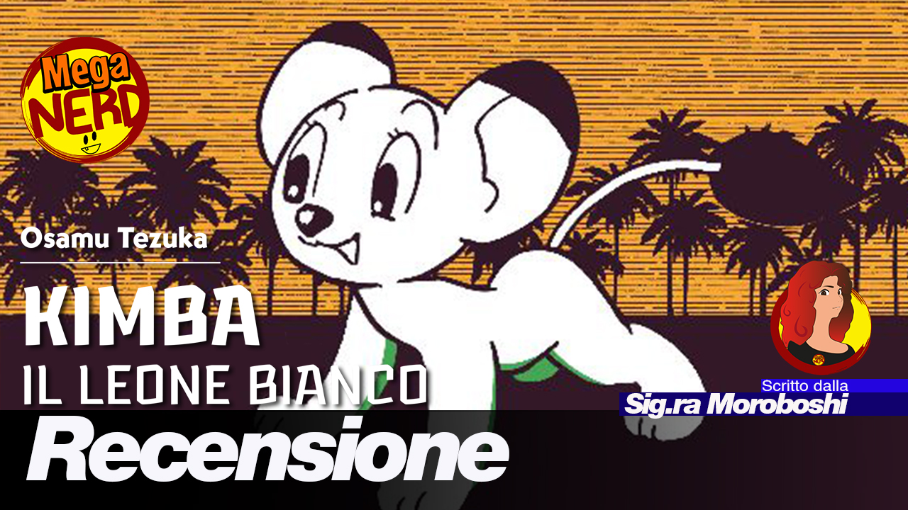 Kimba - Il Leone Bianco di Osamu Tezuka. A ciascuno il suo Re