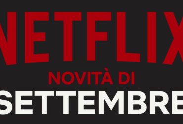 Netflix – Tutte le novità di settembre