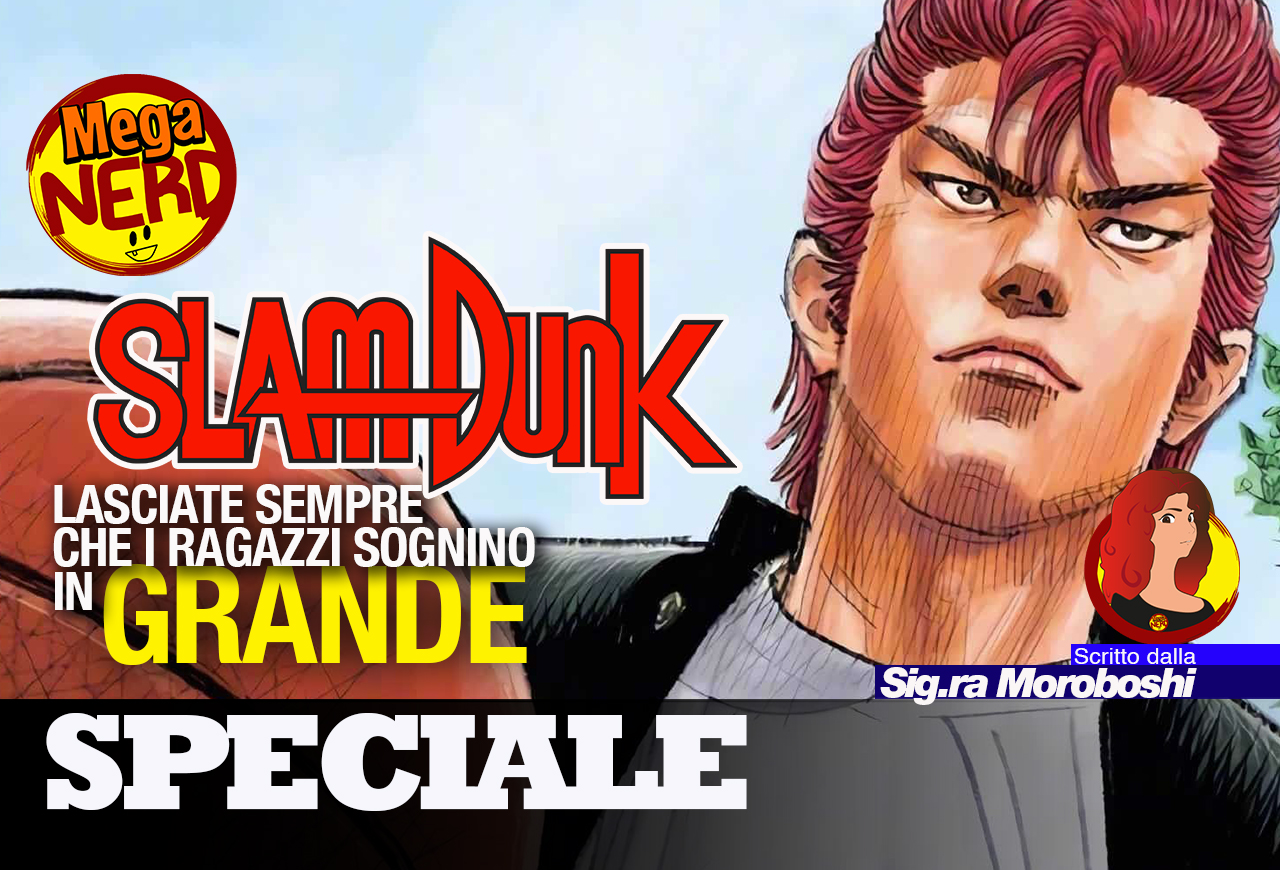 Slam Dunk - Lasciate sempre che i ragazzi sognino in grande