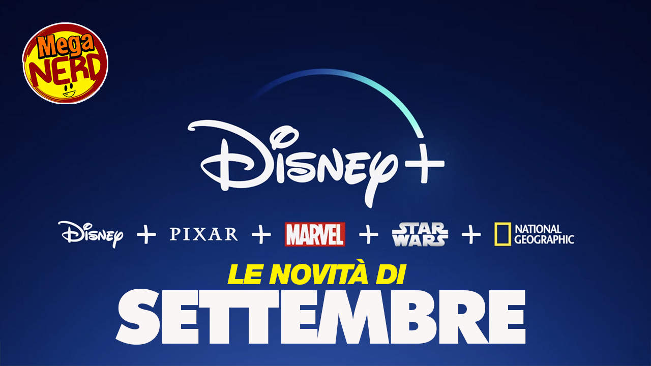 Disney+, ecco tutte le novità di settembre