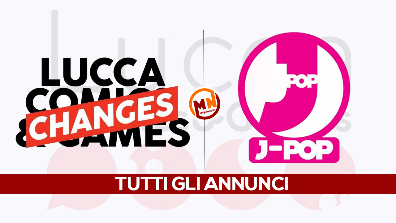 Lucca Changes - Tutti gli annunci J-Pop Manga