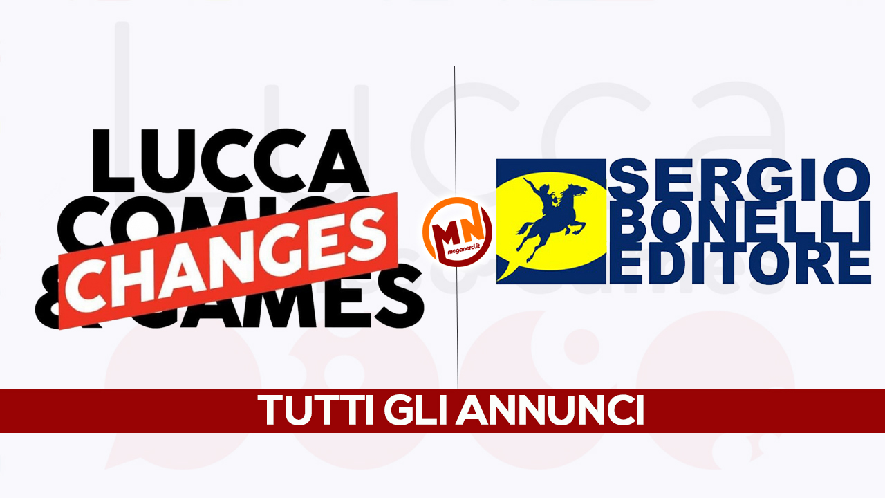 Lucca Changes - Tutti gli annunci della Sergio Bonelli Editore