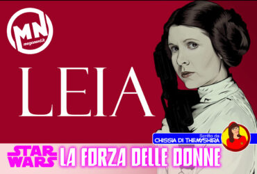 Star Wars: La Forza delle Donne – Leia Organa