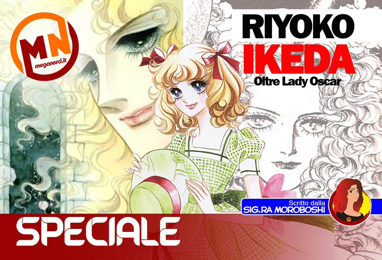 Riyoko Ikeda - Le tre opere da scoprire oltre Lady Oscar