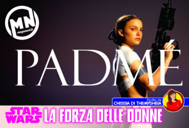 Star Wars: La Forza delle Donne – Padmé Amidala