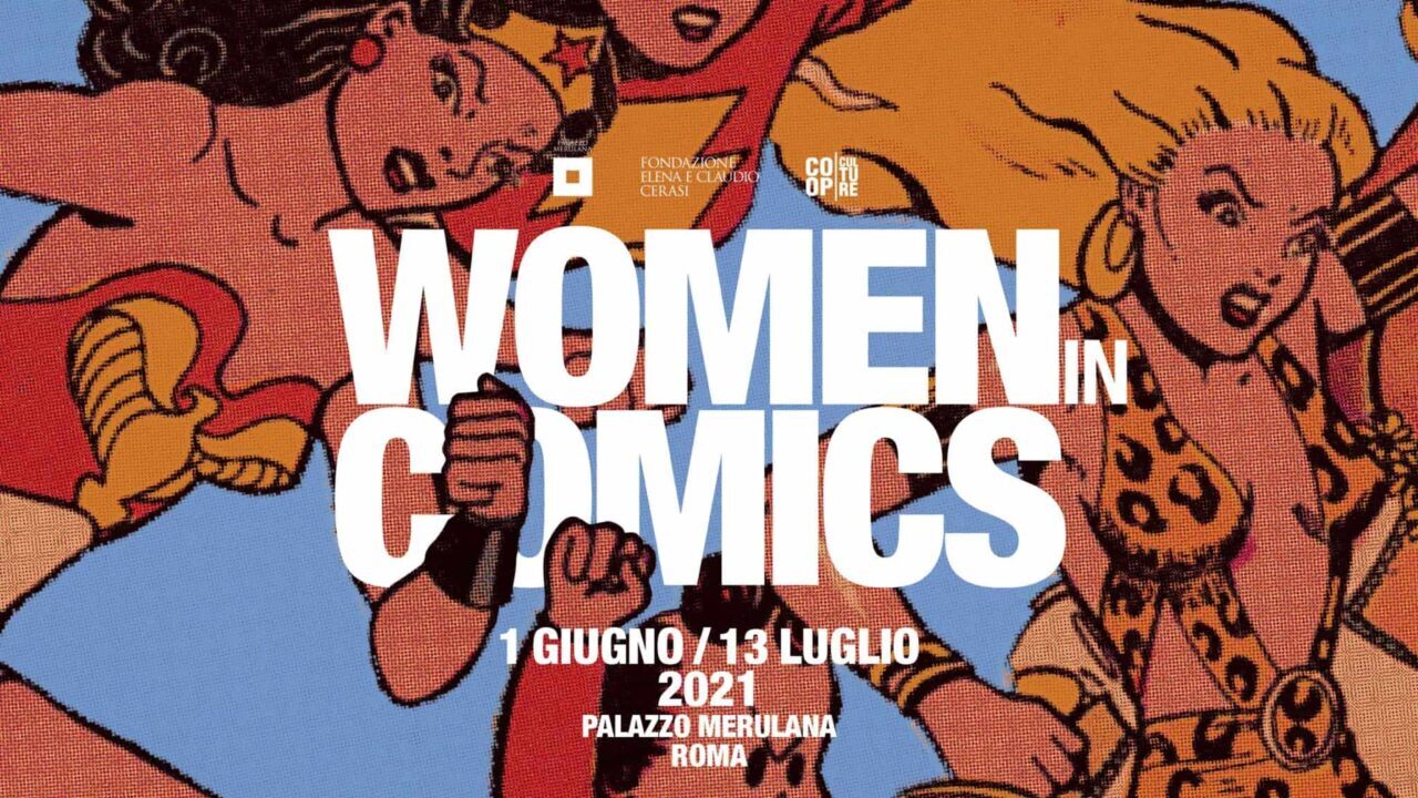 Women in Comics - Arriva a Roma la mostra con 22 grandi fumettiste