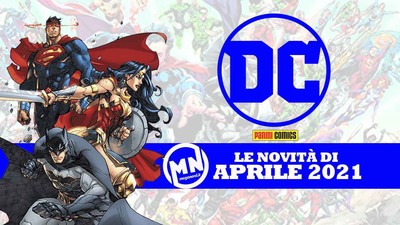 Panini Comics – Le uscite DC di aprile 2021