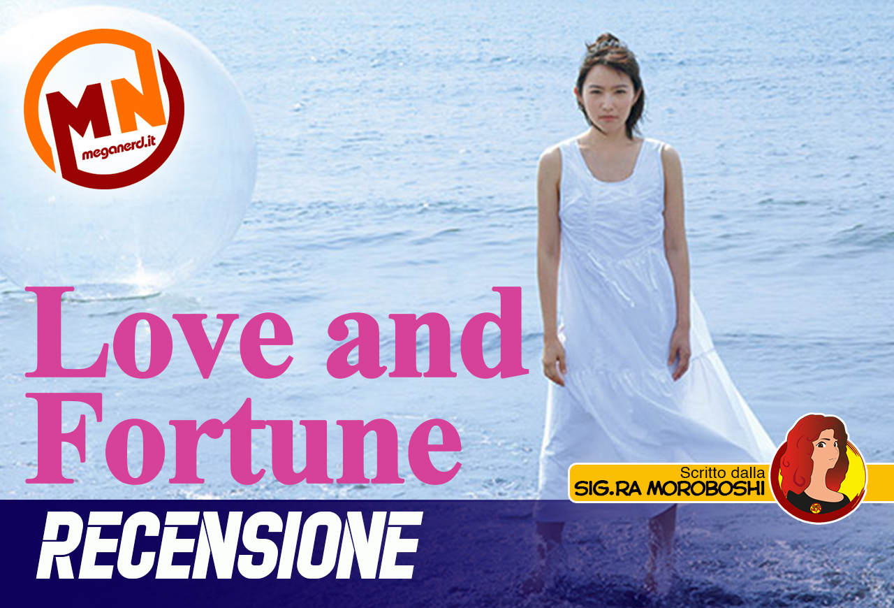 Love and Fortune – Recensione