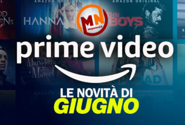 Amazon Prime Video – Tutte le novità di giugno 2021