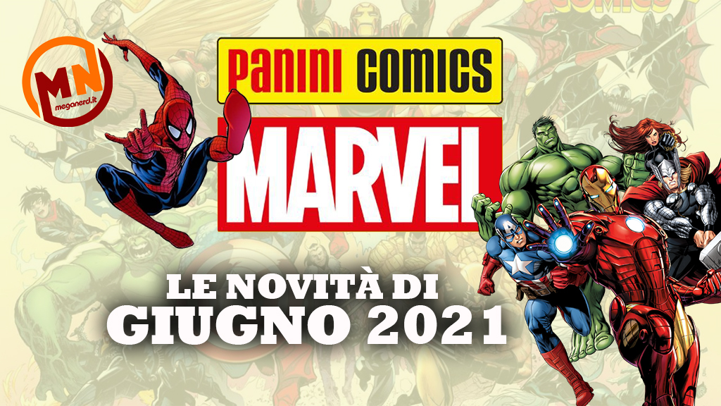 Panini Comics - Le uscite Marvel di giugno 2021