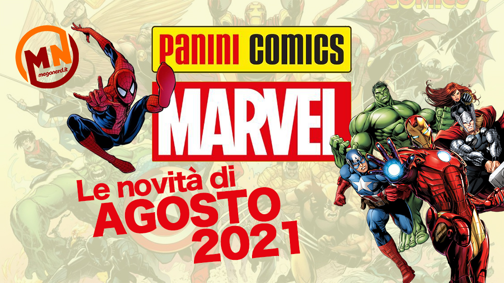 Panini Comics – Le uscite Marvel Italia di agosto 2021