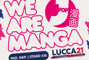 J-POP Manga – Gli ospiti, gli eventi e le uscite in anteprima di Lucca Comics & Games 2021