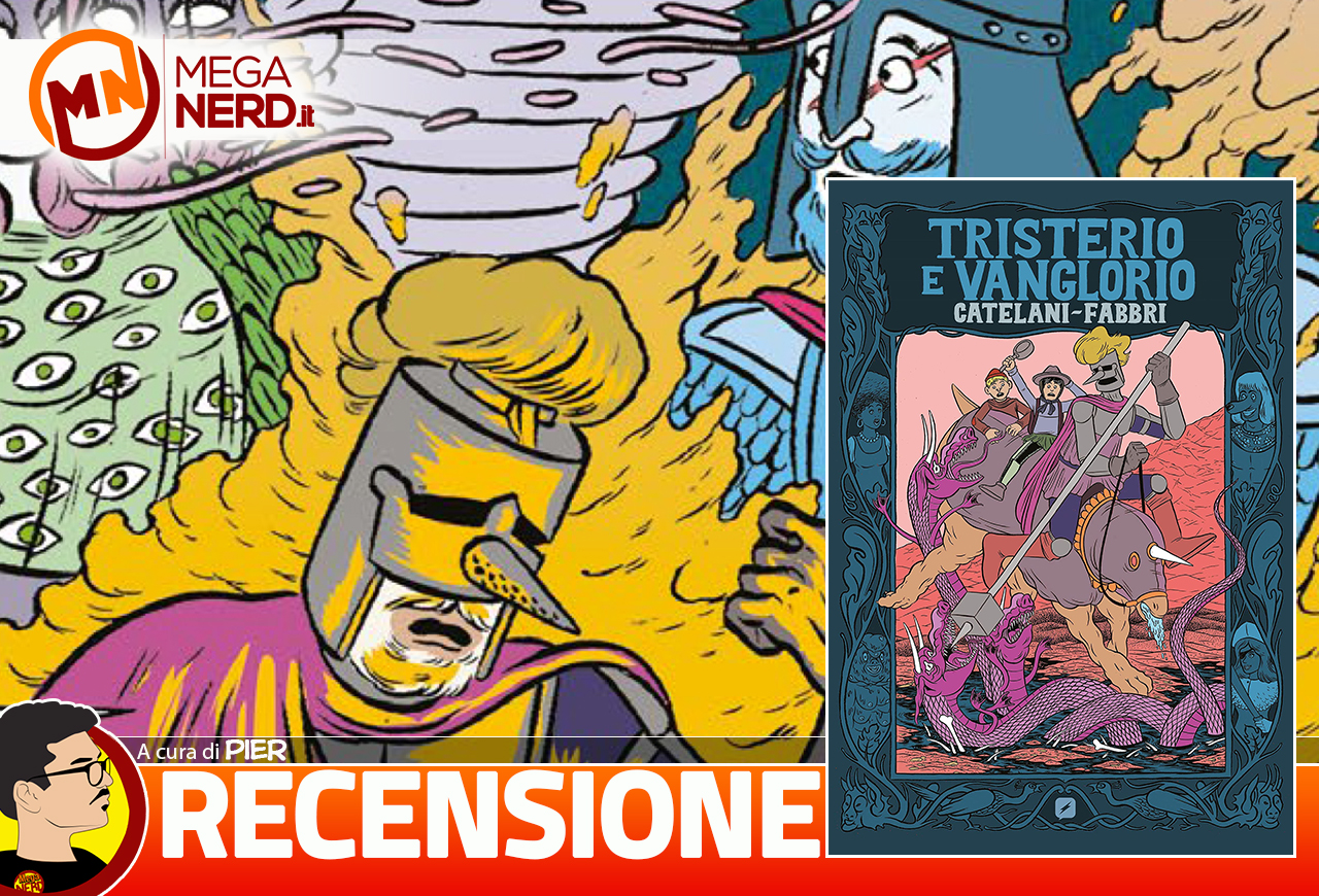 Tristerio e Vanglorio - Una comica epopea cavalleresca underground