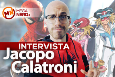 Intervista a Jacopo Calatroni, voce italiana di Gan (Yattaman) e Spider-Man (PS4)