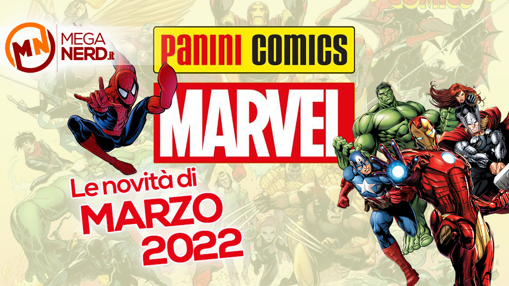 Panini Comics – Le uscite Marvel di marzo 2022