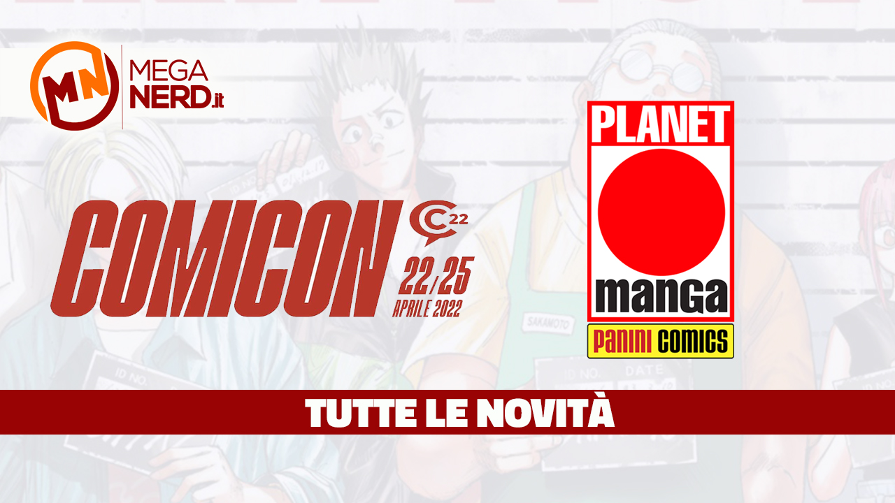 Planet Manga - Le novità annunciate a Comicon 2022