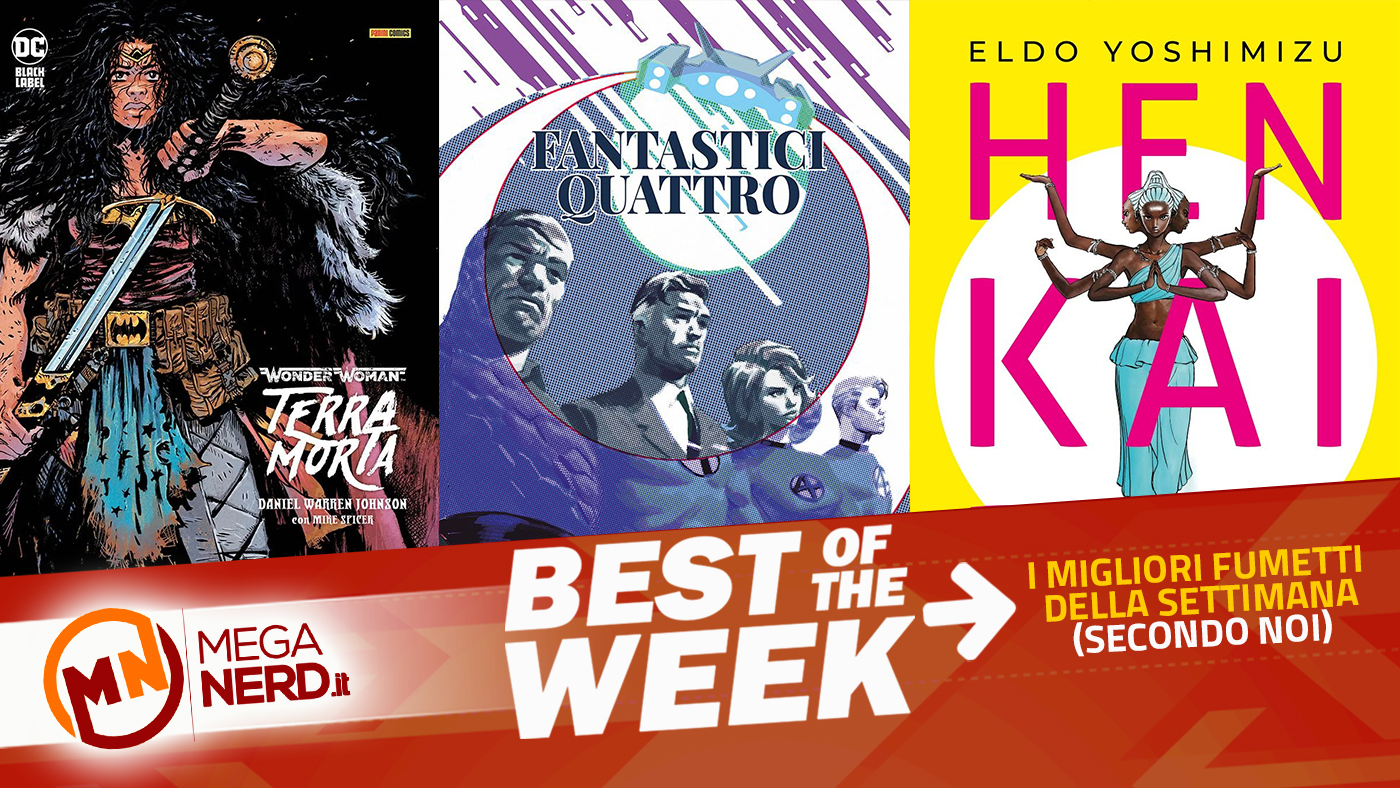 Best of the Week – I migliori fumetti in uscita dal 18 al 24 aprile 2022