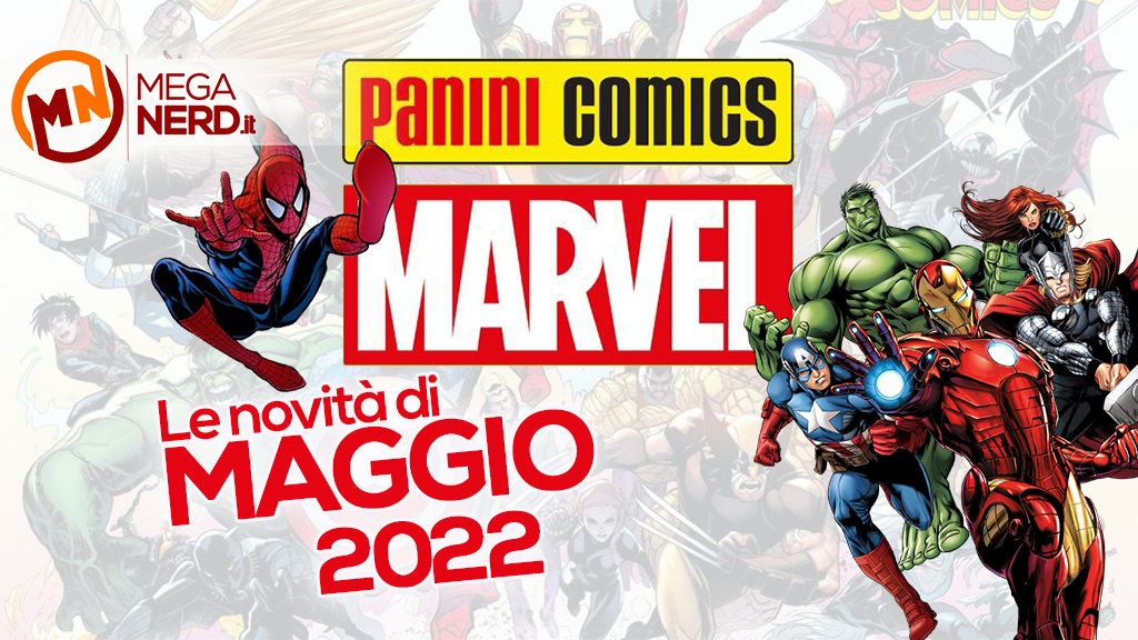 Panini Comics – Le uscite Marvel di maggio 2022