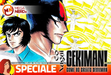 Gekiman! – Go Nagai racconta la genesi di Devilman