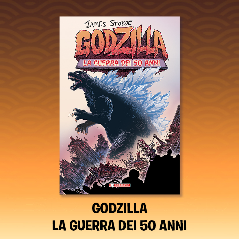 GODZILLA. LA GUERRA DEI 50 ANNI 