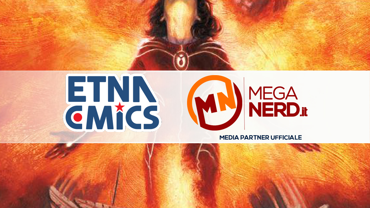 Etna Comics 2022 - MegaNerd è media partner ufficiale dell'evento