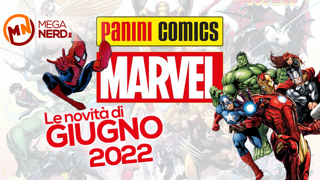 Panini Comics – Le uscite Marvel di giugno 2022