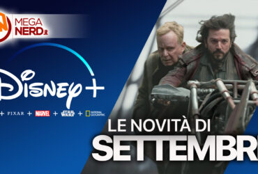 Disney+ – Le novità in arrivo a settembre