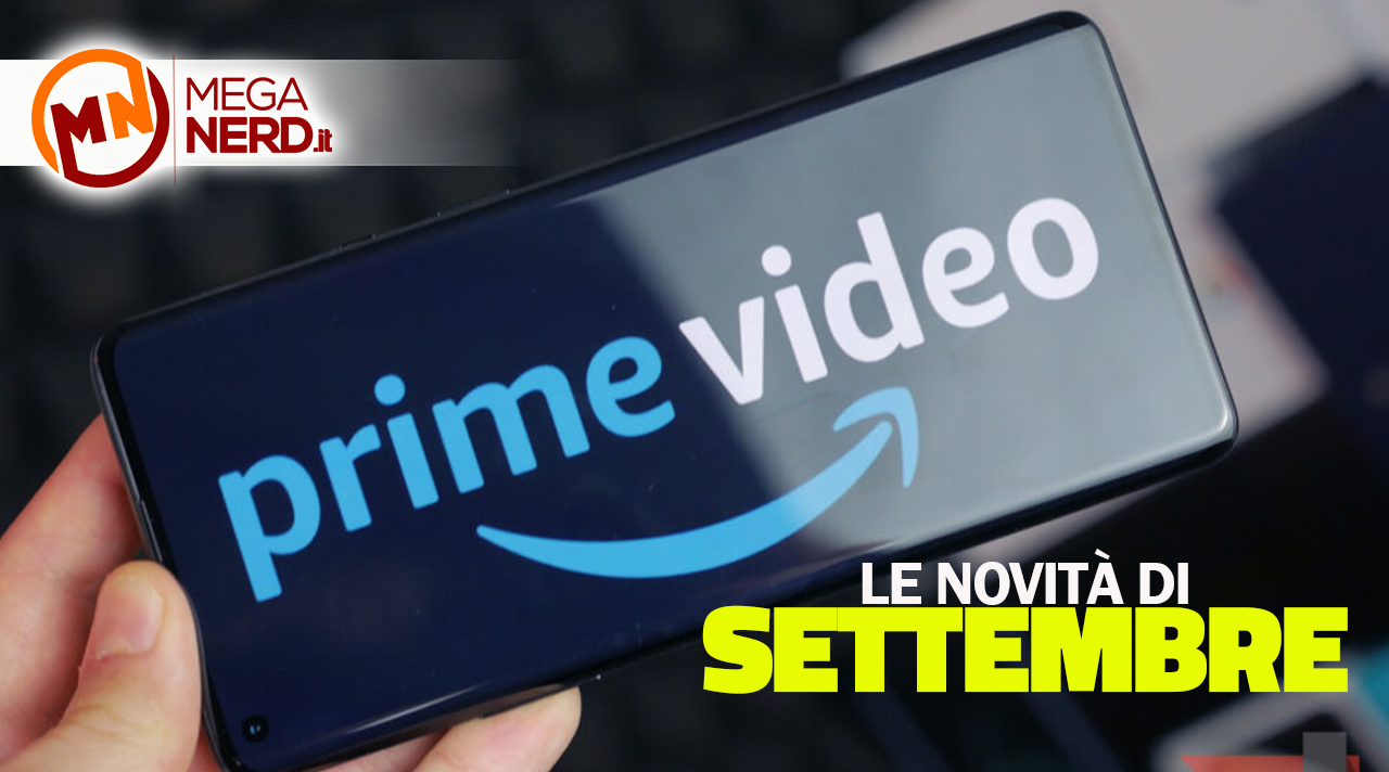 Prime Video - I titoli in arrivo a settembre 2024