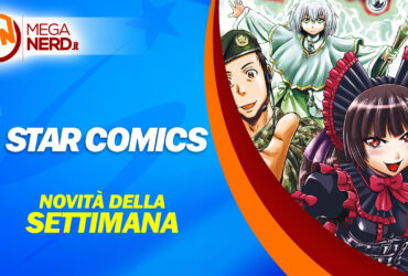 Star Comics – Le novità della settimana