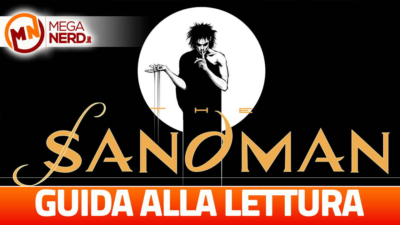 Sandman - Guida Alla Lettura Del Capolavoro Di Neil Gaiman