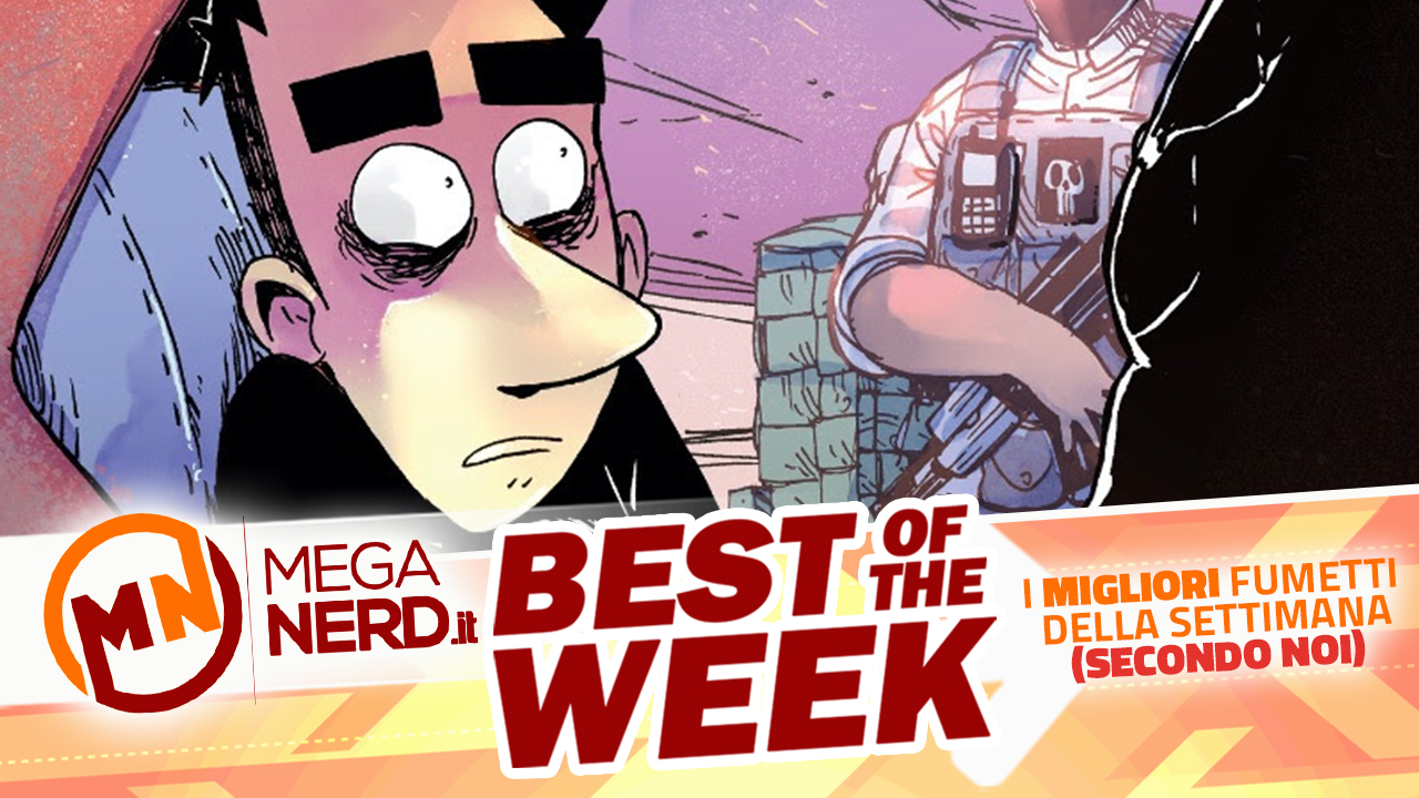 Best of the Week – I migliori fumetti in uscita dal 3 al 9 ottobre 2022