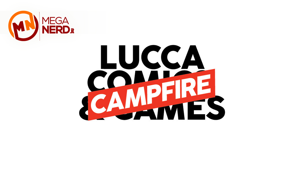 Lucca Comics & Games 2022 - Ecco cosa succederà nei 120 campfire sparsi per l'Italia