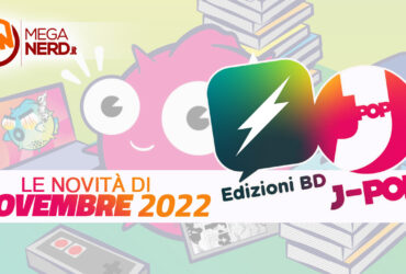 Edizioni BD e J-POP Manga – Tutte le uscite di novembre 2022