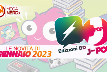 Edizioni BD e J-POP Manga – Tutte le uscite di gennaio 2023