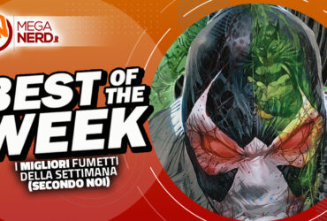 Best of the Week – I migliori fumetti in uscita dal 27 marzo al 2 aprile