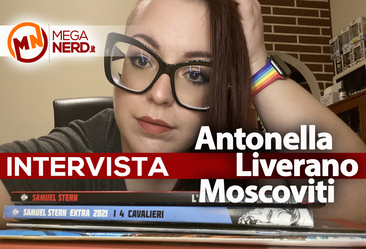 Antonella Liverano Moscoviti - A tu per tu con la sceneggiatrice di Samuel Stern