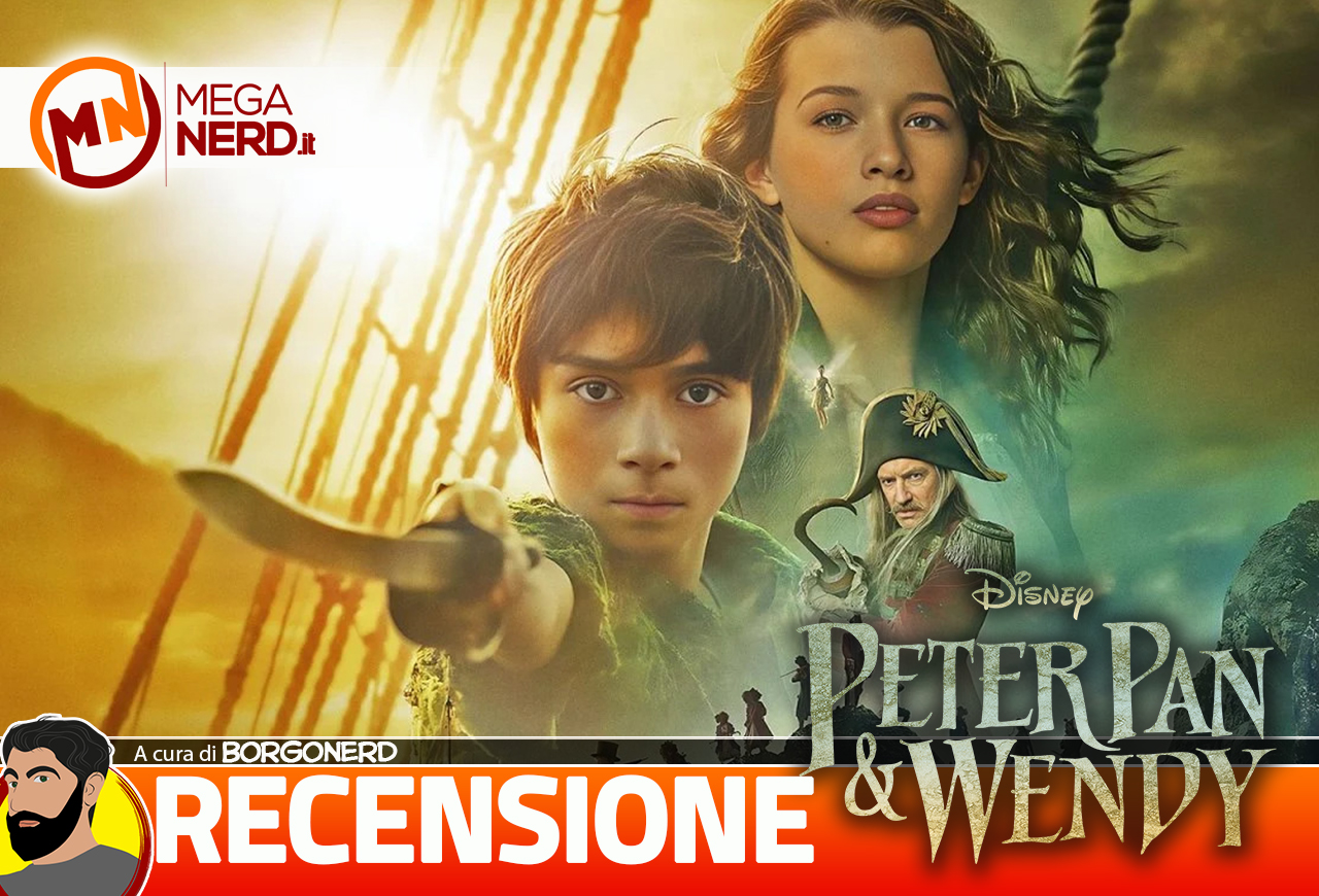 Peter Pan & Wendy - Recensione dell'ultimo remake Disney