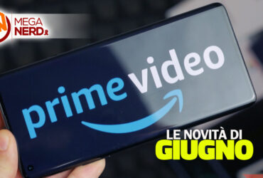 Prime Video – I titoli in arrivo a giugno 2024