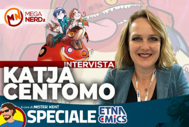 Etna Comics 2023 – Katja Centomo, tra mostri e crimini