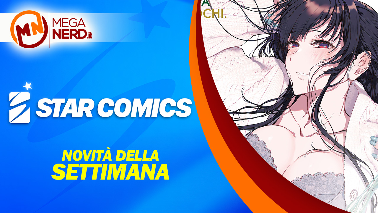 Star Comics – Le uscite della settimana